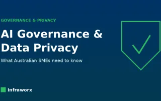 AI governance and data privacy guide for Australian SMEs — Infraworx