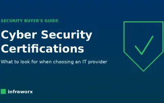 Cyber security certifications guide for choosing an IT provider - Infraworx Sydney